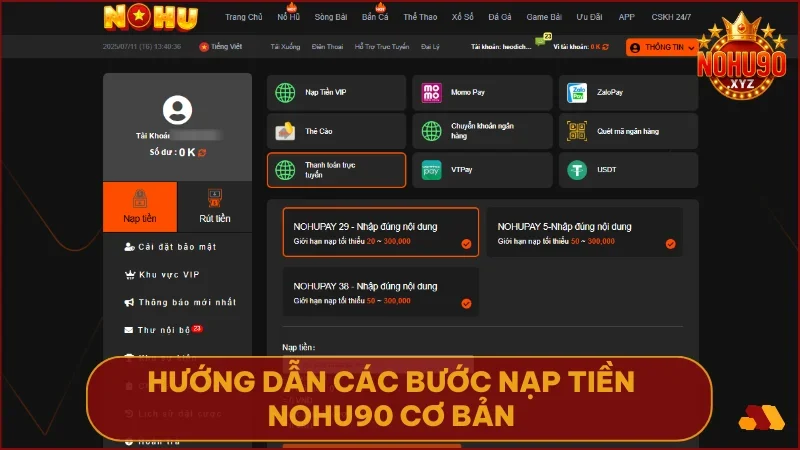 Hướng dẫn nạp tiền NOHU90 chi tiết từ A đến Z cho người mới 3 Làm theo quy trình từng bước để nạp tiền dễ dàng và chính xác