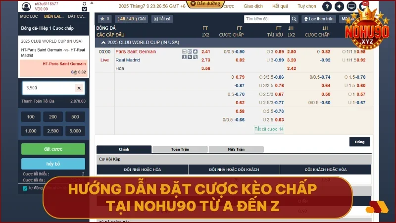 Kèo chấp tại NOHU90 là gì? Hướng dẫn chơi kèo châu Á chi tiết cho người mới 4 Thực hiện nhanh các bước chọn trận đặt cược và theo dõi kết quả ngay tại giao diện thể thao NOHU90
