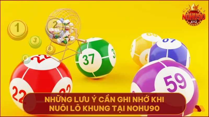 Cách nuôi lô khung 5 ngày tại NOHU90 hiệu quả nhất cho người chơi lô đề online 5 Kỷ luật, tâm lý vững và quản lý vốn là nền tảng để nuôi lô khung thành công