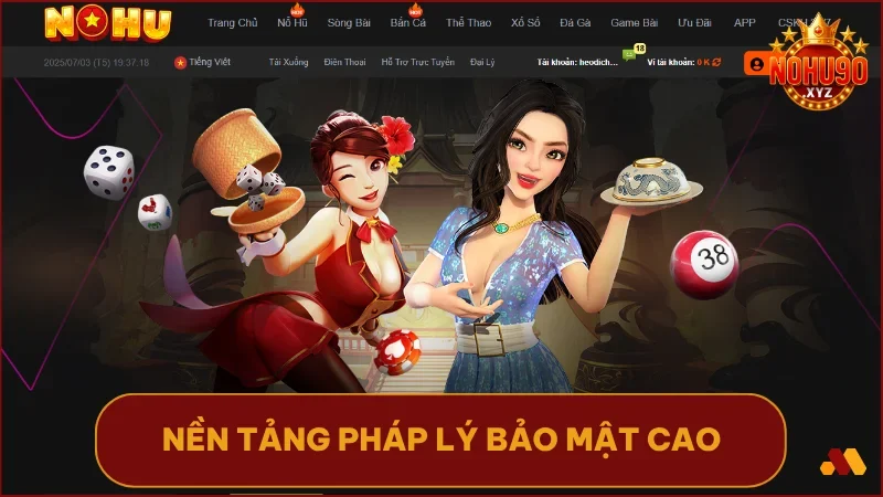 Giới thiệu NOHU90 2 Nohu90 com được cấp phép quốc tế, bảo mật chuẩn ngân hàng