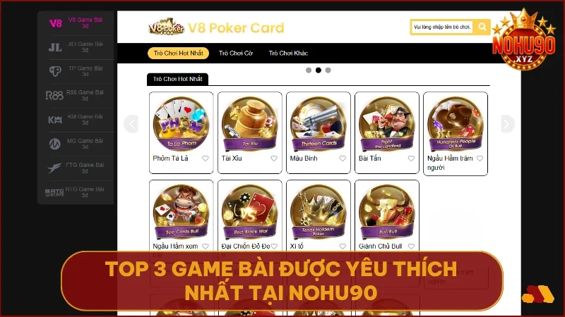 Khám phá thế giới Game Bài NOHU90 - Chơi hay, thắng lớn mỗi ngày 2 Top trò chơi nổi bật tại NOHU90 gồm Phỏm Mậu Binh và Tài Xỉu